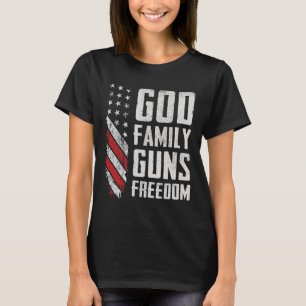 God Family Guns Freedom - Pro Gun Christian Usa Fl T-Shirt
