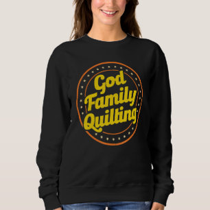 God Family Quilting Knitting Crocheting Sewing Bal Sweatshirt