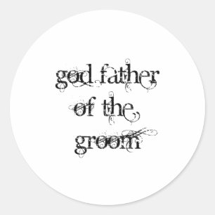 God Father of the Groom Classic Round Sticker