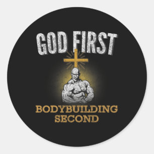 God First Bodybuilding Second Christian Gym Workou Classic Round Sticker