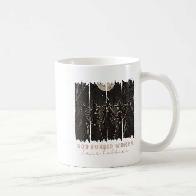 God Forbid Women Have Hobbies Halloween Soky Seaso Coffee Mug (Right)