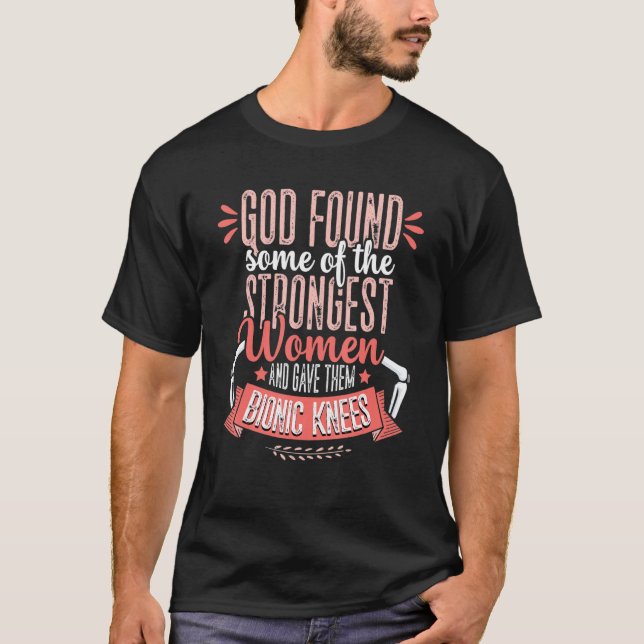 God Found Knee Surgery Recovery Strongest Women Bi T-Shirt (Front)