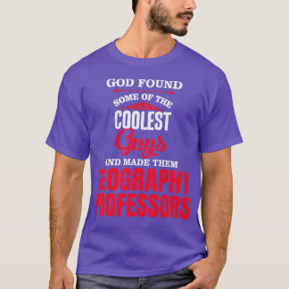 God Found Some Of The Coolest Guys T-Shirt