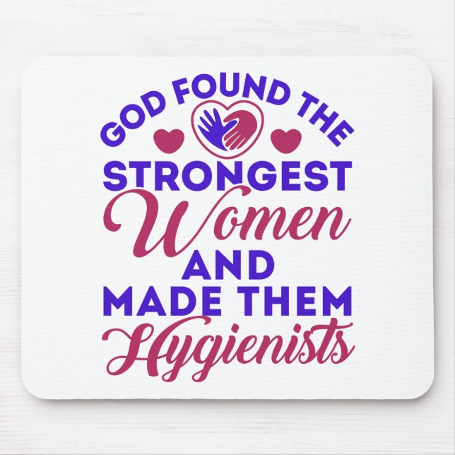 God Found Strongest Women Dental Hygienist RDH Mouse Pad (Front)