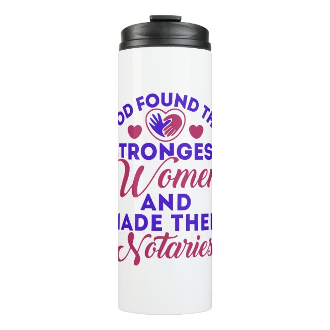 God Found Strongest women Notories Notary Thermal Tumbler (Front)