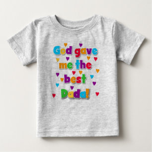 God Gave Me the Best Dada Toddler Sweatshirt Baby T-Shirt