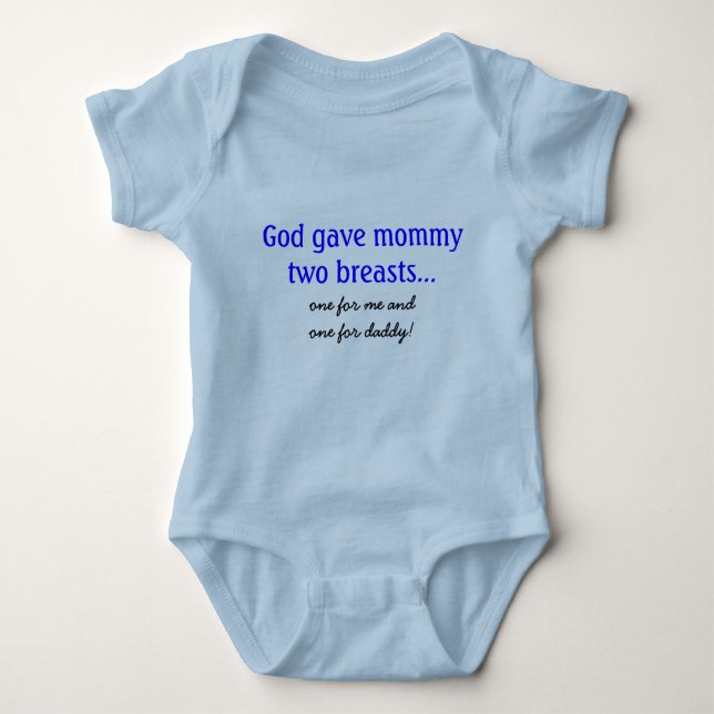 God gave mummy two breasts... baby bodysuit (Front)
