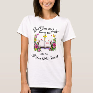 God Gave the Gift I Won't Be Silent T-Shirt