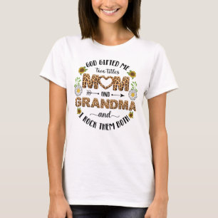 God gifted me two titles mum and grandma T-Shirt