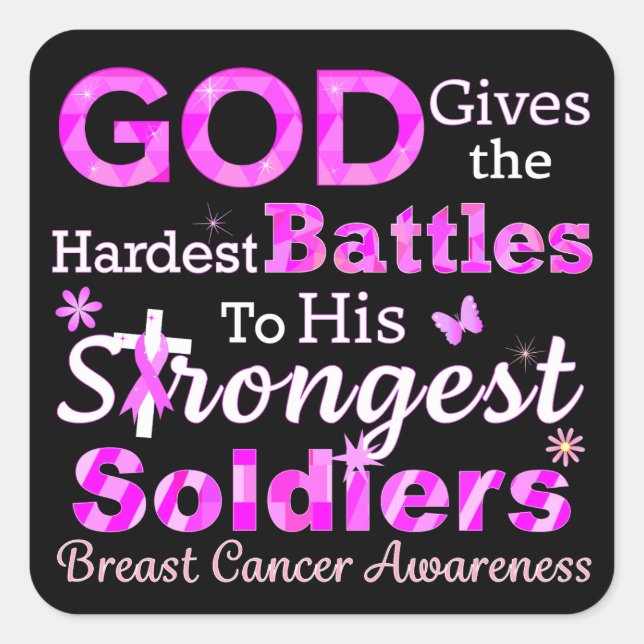 GOD Gives the Hardest Battles Square Sticker (Front)