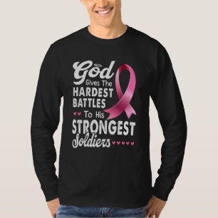 God Gives The Hardest Battles To His Strongest Sol T-Shirt