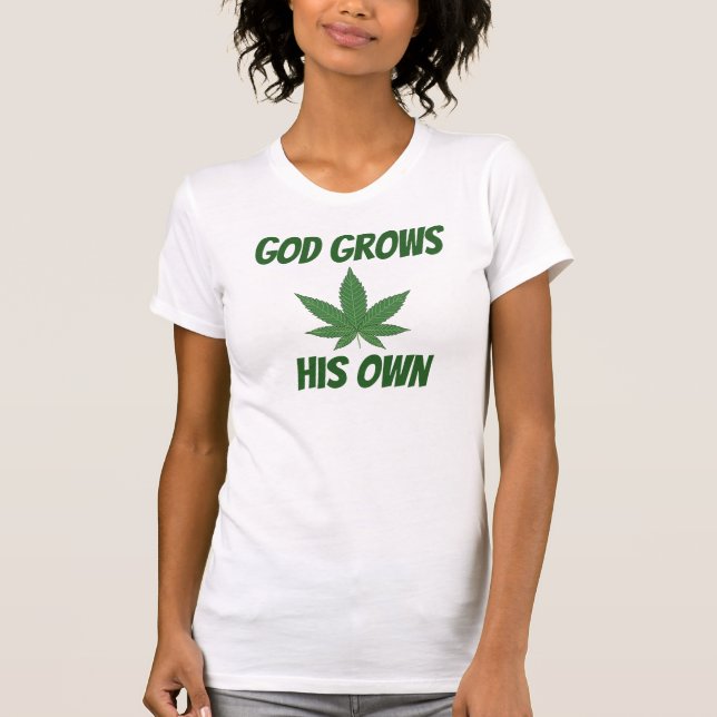 God Grows His Own Weed Personalised T-Shirt (Front)