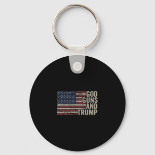 God Guns And Trump - Pro God Gun Funny Republican Key Ring
