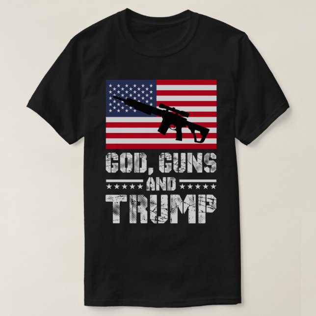 God Guns and Trump   T-Shirt (Design Front)