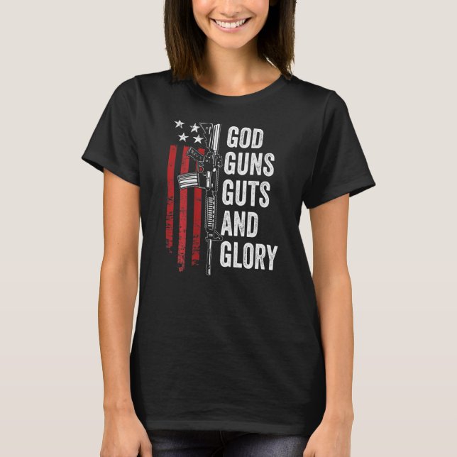 God Guns Guts Glory   Patriotic Usa Flag Pro Gun   T-Shirt (Front)