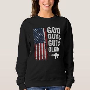 God Guns Guts Glory Usa Flag Patriotic Christian Sweatshirt