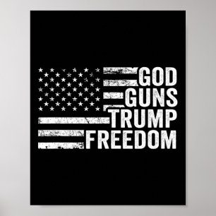 God Guns Trump Freedom - Christian Funny Pro Gun U Poster