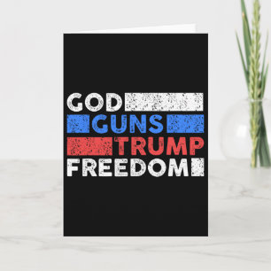 God Guns Trump Freedom - Funny Usa Trump Card
