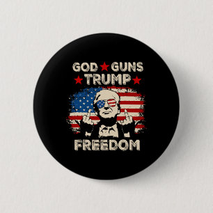 God Guns Trump Freedom Republican Conservative Vin 6 Cm Round Badge