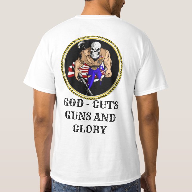 GOD - GUTS - GUNS - GLORY T-Shirt (Back)