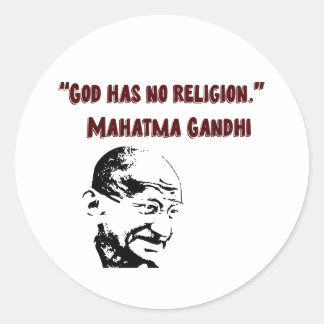 God had has no religion! - Mahatma Gandhi Classic Round Sticker