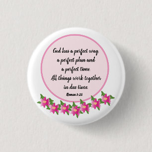 God has a perfect way Roman 8:28 Badge