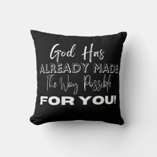 God Has Already Made The Way Possible Cushion