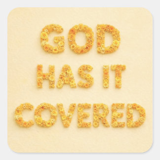 God has it covered yellow flowers Christian faith Square Sticker