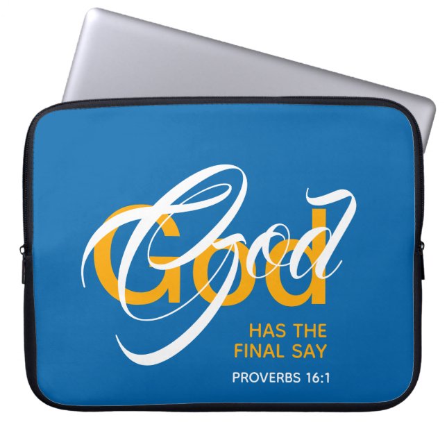 GOD HAS THE FINAL SAY Prov 16:1 Monogram Scripture Laptop Sleeve (Front)