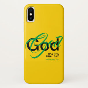 GOD HAS THE FINAL SAY Proverbs Scripture Christian iPhone X Case