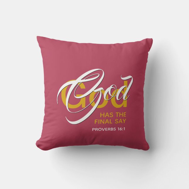 GOD HAS THE FINAL SAY Trendy Magenta Christian Cushion (Front)
