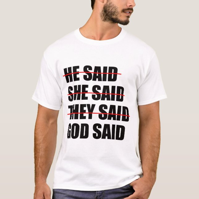 God Has the Final Word T-Shirt (Front)