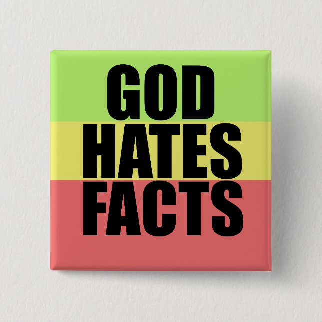 God Hates Facts 15 Cm Square Badge (Front)