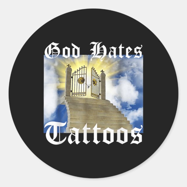 God Hates Tattoos _1  Classic Round Sticker (Front)