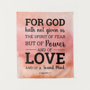 God Hath Not Given us the Spirit of Fear Scripture Tapestry