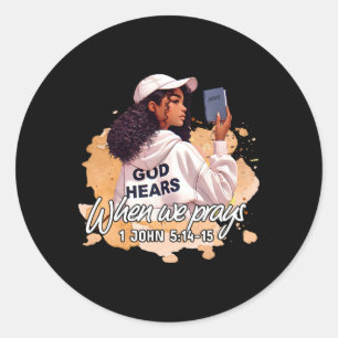 God Hears When We Pray Faith Black History Month Classic Round Sticker