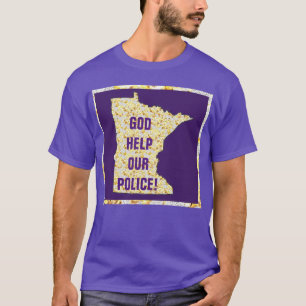 GOD HELP OUR POLICE T-Shirt