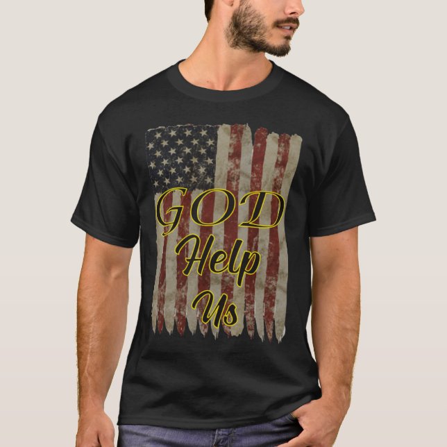 God Help Us Jesus Lifestyle Christian Faith Based T-Shirt (Front)