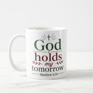 God Holds My Tomorrow Christian Encouragement Coffee Mug