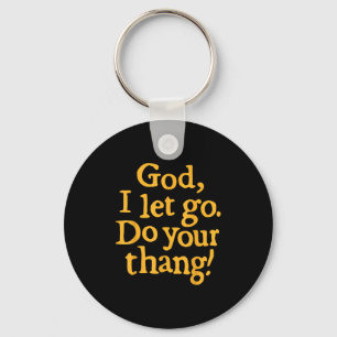 God I Let Go Do Your Thang Christian Faith Bible & Key Ring