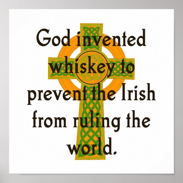 God Invented Whiskey - Irish Quote  Poster (Front)