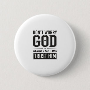 God Is Always on Time Christian Typography Design_ 6 Cm Round Badge