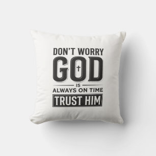 God Is Always on Time Christian Typography Design_ Cushion