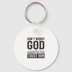 God Is Always on Time Christian Typography Design_ Key Ring