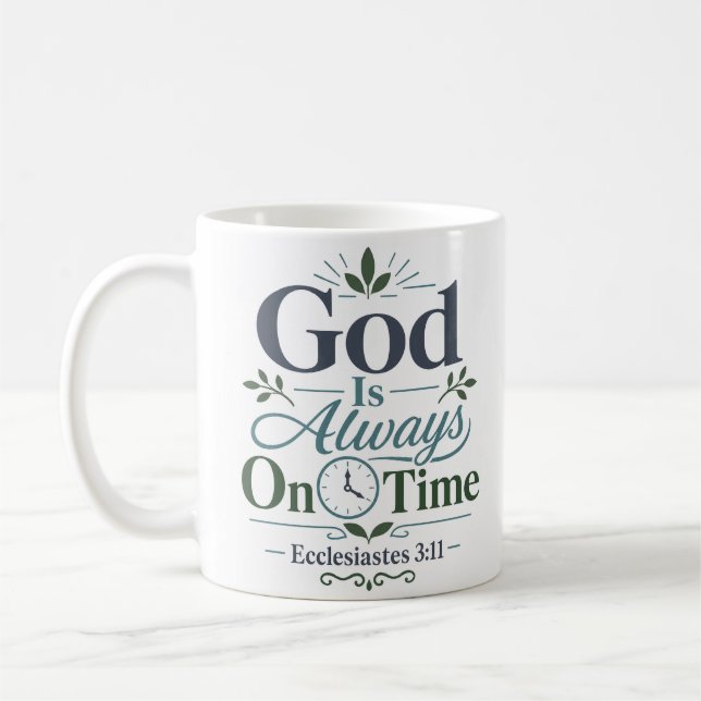 God Is Always On Time Daily Devotional Quote Coffee Mug (Left)