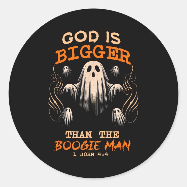God Is Bigger Soky Season Christian Funny Hallowee Classic Round Sticker (Front)