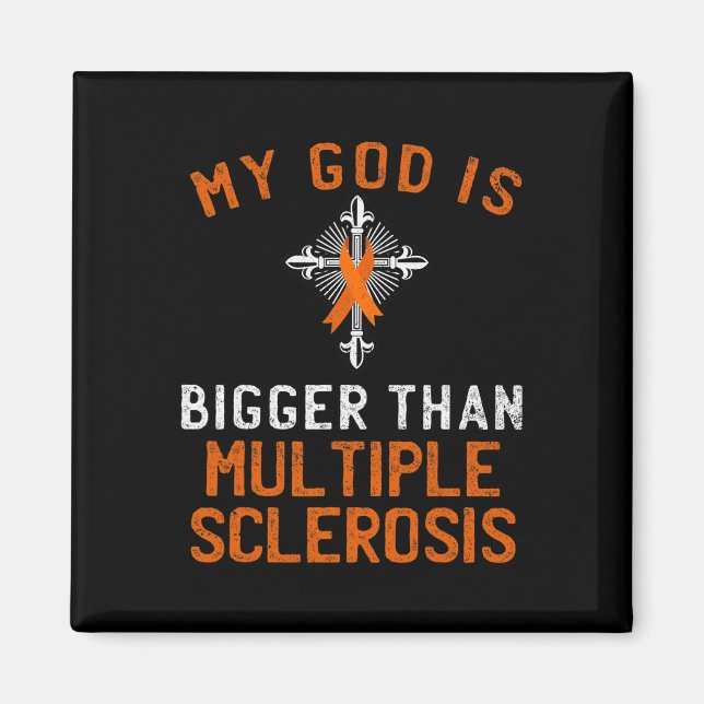 God Is Bigger Than Multiple Sclerosis Ms Fighter R Magnet (Front)