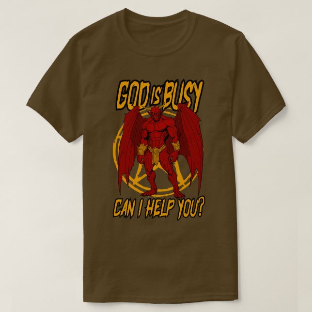 God Is Busy Can I Help You T-Shirt (Design Front)