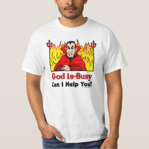 God Is Busy, Can I Help You? T-Shirt
