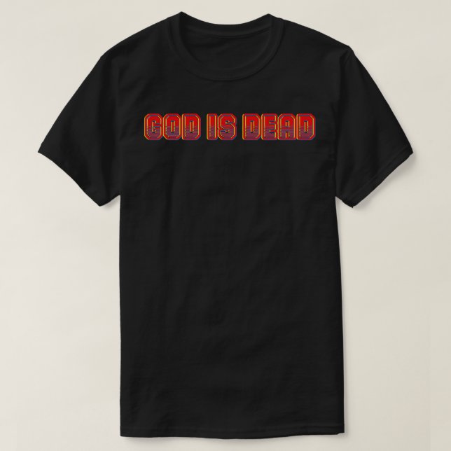God Is Dead 2 T-Shirt (Design Front)